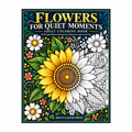 Flowers for Quiet Moments Coloring Book — Misty Clover Press cover